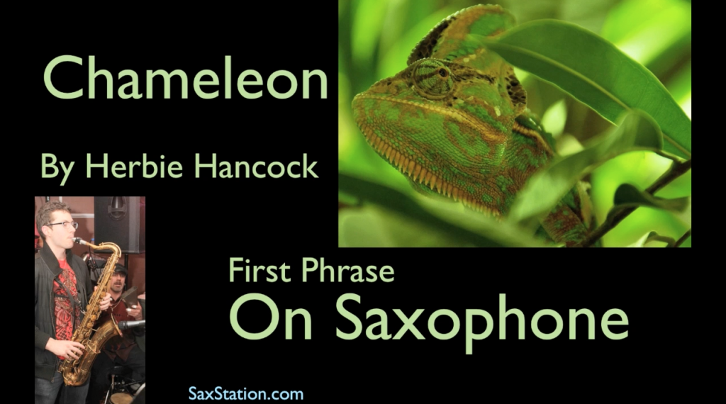 How to Play Chameleon by Herbie Hancock on Sax (first phrase)